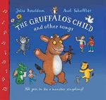 Gruffalo's Child Song and Other Songs with CD