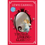 Through the Looking-Glass [Paperback]