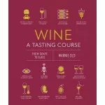 Wine A Tasting Course (new ed.)