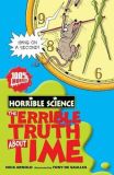 The Horrible Science: Terrible Truth About Time