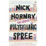 Nick Hornby Complete Polysyllabic Spree