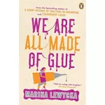 Marina Lewycka We Are All Made of Glue