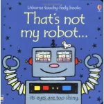 Touchy-Feely Books That's Not My Robot