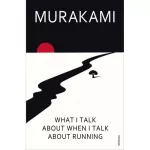 Murakami  What I Talk About When I Talk About Running