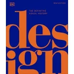The Definitive Visual History: Design