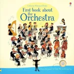 Musical Books: First Book About the Orchestra