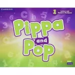 Pippa and Pop 1 Letters and Numbers Workbook British English