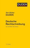 Der kleine Duden - Deutsche Rechtschrei: Das handliche Wörterbuch