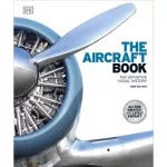 The Definitive Visual History: Aircraft Book, The