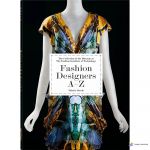 Fashion Designers A-Z (40th Ed.)