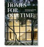Homes For Our Time. Contemporary Houses around the World (40th Ed.)