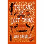 The Book of Lost Things Book2: The Land of Lost Things