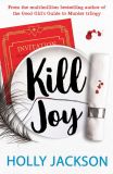 A Good Girl's Guide to Murder: Kill Joy
