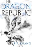 The Poppy War (Book 2): The Dragon Republic