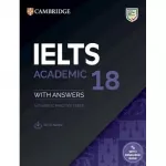 Cambridge Practice Tests IELTS 18 Academic with Answers, Downloadable Audio and Resource Bank
